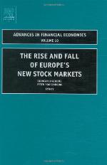 The Rise and Fall of Europe's New Stock Markets, Volume 10 (Advances in Financial Economics) (Advances in Financial Economics)