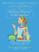 Kicking Cancer in the Kitchen