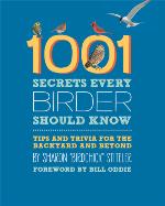 1001 Secrets Every Birder Should Know