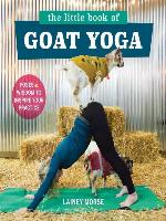 The Little Book of Goat Yoga