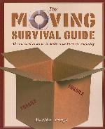 The Moving Survival Guide: All You Need to Know to Make Your Move Go Smoothly