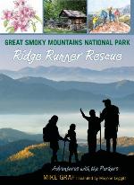 Great Smoky Mountains National Park: Ridge Runner Rescue (Volume 6) (Adventures with the Parkers (6))