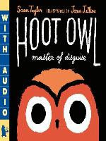 Hoot Owl, Master of Disguise