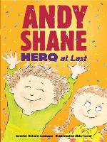 Andy Shane, Hero at Last