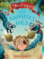 The Jolley-Rogers and the Monster's Gold