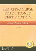 Pediatric Nurse Practitioner Certification Study Question Book
