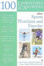 100 Questions and Answers about Sports Nutrition &amp; Exercise