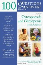 100 Questions &amp; Answers about Osteoporosis and Osteopenia