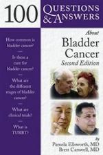 100 Questions &amp; Answers About Bladder Cancer