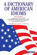 A Dictionary of American Idioms