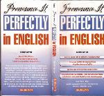 Pronounce It Perfectly in English