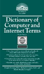 Dictionary of Computer and Internet Terms