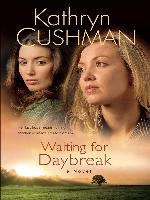Waiting for Daybreak