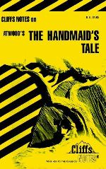 CliffsNotes on Atwood's The Handmaid's Tale