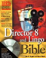 Director 8 and Lingo Bible [With CDROM]