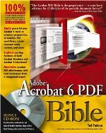 Adobe Acrobat 6 PDF Bible [With CDROM]