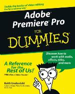 Adobe(r) Premiere(r) pro for dummies(r)