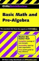 Basic Math and Pre-Algebra (Cliffs Quick Review)
