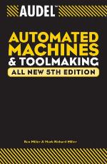 Audel Automated Machines and Toolmaking