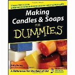 Making Candles &amp; Soaps for Dummies
