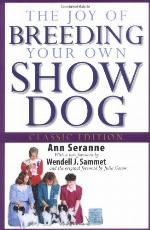 The Joy of Breeding Your Own Show Dog