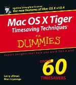 Mac OS X Tiger Timesaving Techniques For Dummies