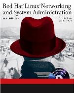 Red Hat Linux Networking and System Administration
