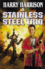 A Stainless Steel Trio (Stainless Steel Rat)