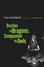 Brother to Dragons, Companion to Owls