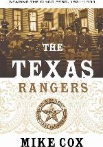 The Texas Rangers: Wearing the Cinco Peso, 1821-1900