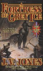 A Fortress of Grey Ice: Book Two of Sword of Shadows (Sword of Shadows Series)