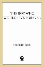 The Boy Who Would Live Forever: A Novel of Gateway (Heechee)