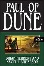 Paul of Dune: Book One of the Heroes of Dune (Dune, 6)