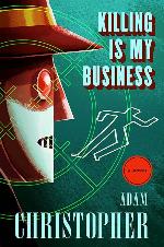 Killing Is My Business: A Ray Electromatic Mystery (Ray Electromatic Mysteries, 2)
