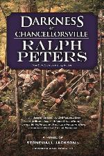 Darkness at Chancellorsville: A Novel of Stonewall Jackson's Triumph and Tragedy