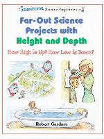 Far-Out Science Projects with Height and Depth