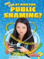 Are You at Risk for Public Shaming?