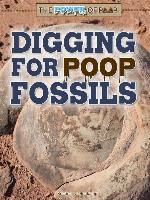 Digging for Poop Fossils