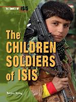 The Children Soldiers of ISIS