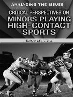 Critical Perspectives on Minors Playing High-Contact Sports