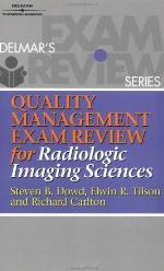 Quality Management Exam Review for Radiologic Imaging Sciences