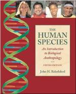 The Human Species: An Introduction to Biological Anthropology
