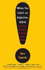 When You Catch an Adjective, Kill It