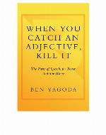 When You Catch an Adjective, Kill It