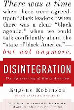 Disintegration: The Splintering of Black America