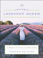 The Unlikely Lavender Queen