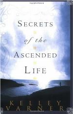 Secrets of the Ascended Life