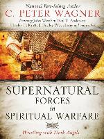 Supernatural Forces in Spiritual Warfare