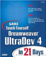 Sams teach yourself Dreamweaver UltraDev 4 in 21 days