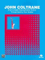 John Coltrane Improvised Saxophone Solos